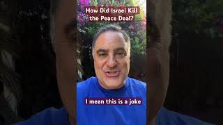 Israel Destroyed the Peace Deal! Find Out How.