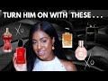 BEST PERFUMES TO SEDUCE YOUR MAN