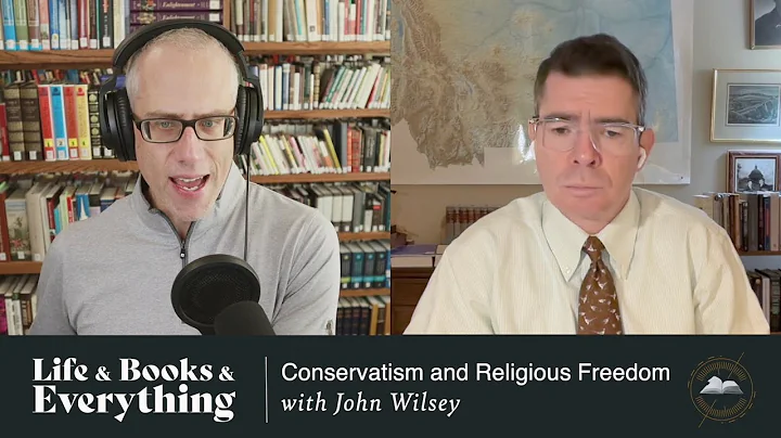 178. Conservatism and Religious Freedom with John Wilsey