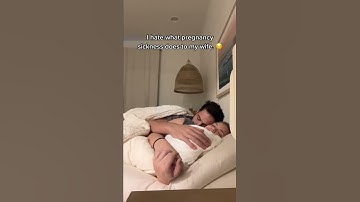 Thumbnail of My husband comforts me with my pregnancy sickness 😭 | SO CUTE! #shorts