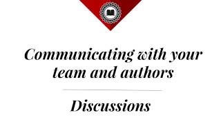 Communicating with your team and authors - Discussions