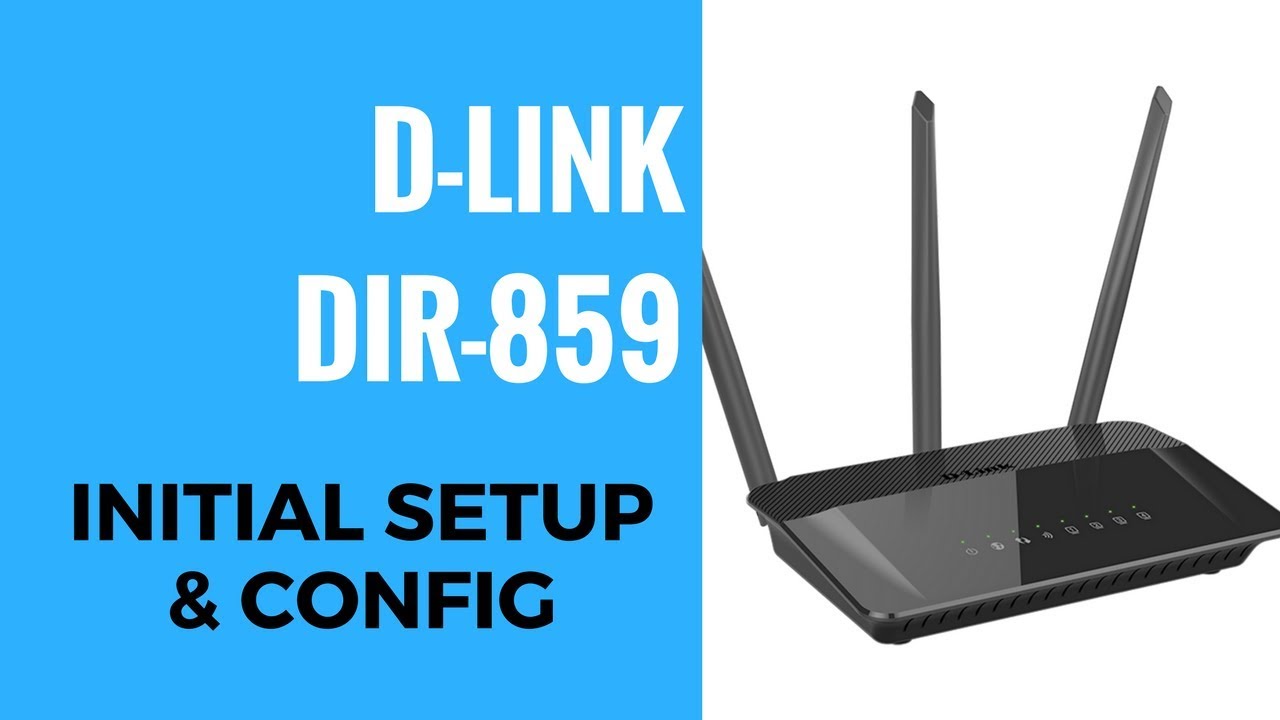 D-LINK AC1750 DIR-859 Initial Setup And Config - YouTube