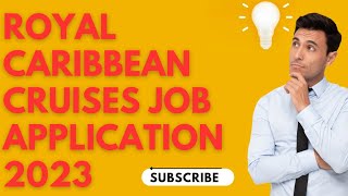 HOW TO APPLY FOR A JOB IN THE ROYAL CARIBBEAN PORTAL STEP BY STEP 2023 screenshot 1