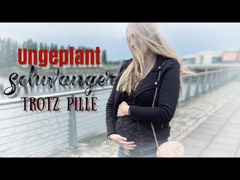 UNGEPLANT trotz PILLE SCHWANGER l Meine Schwangerschaft