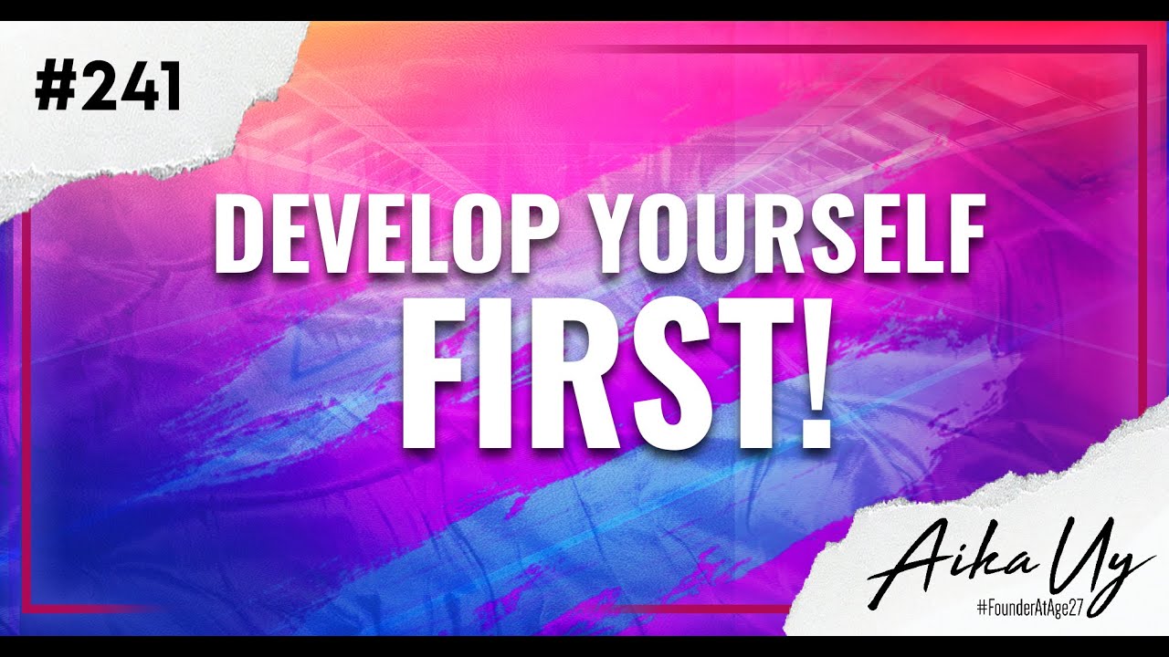 DEVELOP YOURSELF FIRST! - YouTube