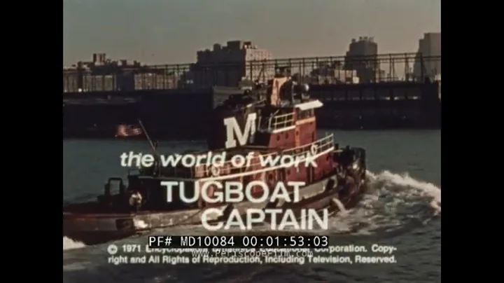 PROFILE OF NEW YORK HARBOR TUGBOAT CAPTAIN & TUG T...