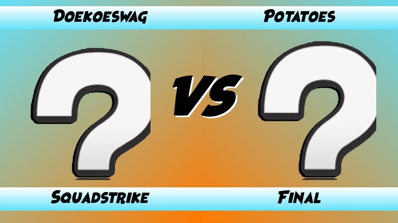 FLUXR 9 - Doekoeswag vs Potatoes  - Squadstrike Random Dittos Final