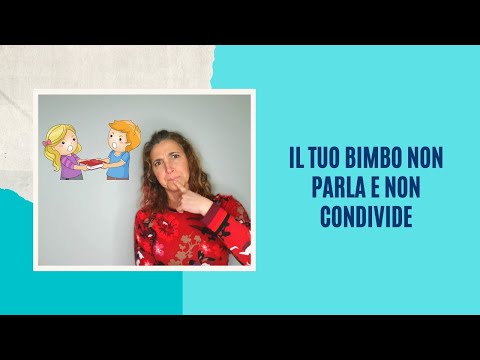 Video: Insegnare A Tuo Figlio A Condividere I Giocattoli