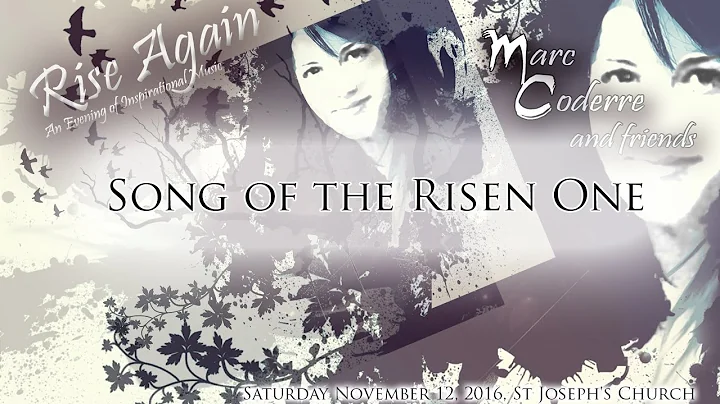 Song of the Risen One (Haas) - Marc Coderre live 2...