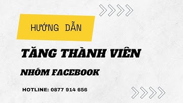 Tăng Số Lượng Thành Viên Nhóm Facebook CỰC NHANH trong 2025!