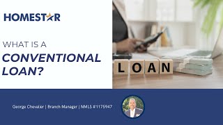 What is a Conventional Loan?