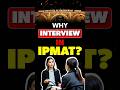 IPMAT Interviews: Why They’re Essential for Success! 🎓 #shorts