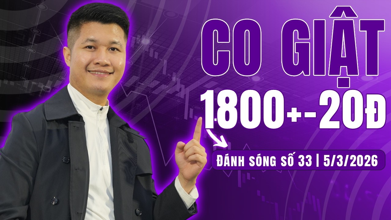 ĐÁNH SÓNG SỐ 33/2026: CO GIẬT 1800+-20đ | Anh Lương Vịt
