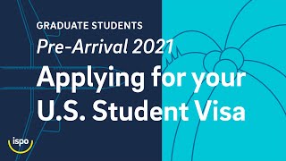 Pre-Arrival Webinar: Applying for your U.S. Student Visa
