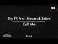 Shy FX Feat Maverick Sabre Call Me Lyrics mp3