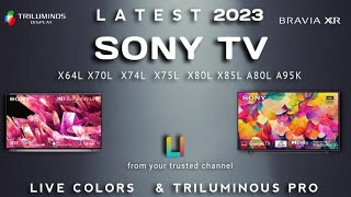 Sony TV 2024  | Sony X74L Sony X75L Sony X80L Sony X82L Sony X90L Sony A80L