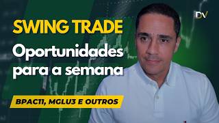 Oportunidades de Swing Trade (curto prazo) - 26 a 30/10 | Análise Especial