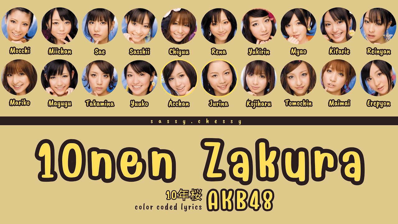 AKB48 '10nen ZAKURA' LYRICS (AKB48 '10年桜' 歌詞) | Color Coded