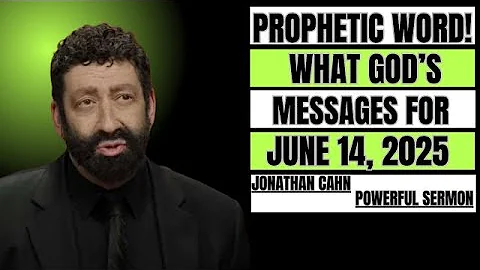 God's Message for June 14, 2025 – Don’t Ignore This ||Best Speech of Jonathan Cahn||