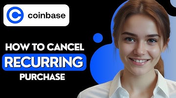 How to Cancel Recurring Purchase on Coinbase App
