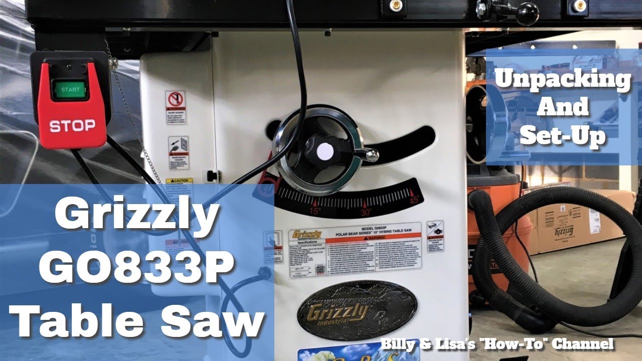 Grizzly Hybrid Table Saw GO833P Unpack And Set Up YouTube
