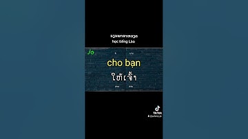 ຮຽນພາສາຫວຽດ học tiếng Lào #học_tiếng_lào #ຮຽນພາສາຫວຽດ
