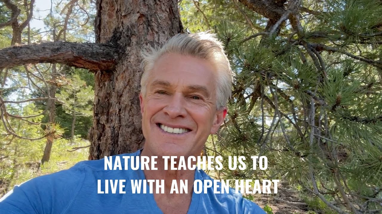 Nature Teaches Us to Live with an Open Heart - YouTube