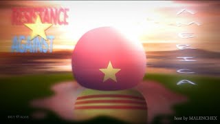 [18 WAYS COLLAB 30/4] - The Resistance Against America || Host by: @MALENCHEX ||