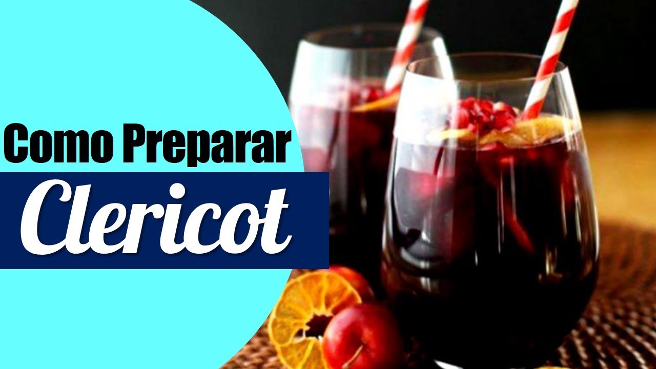 Como se prepara el Clericot | Cursos de Cocteleria - YouTube