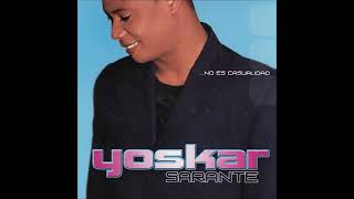 Video thumbnail of "Yoskar Sarante - No Te Detengas"