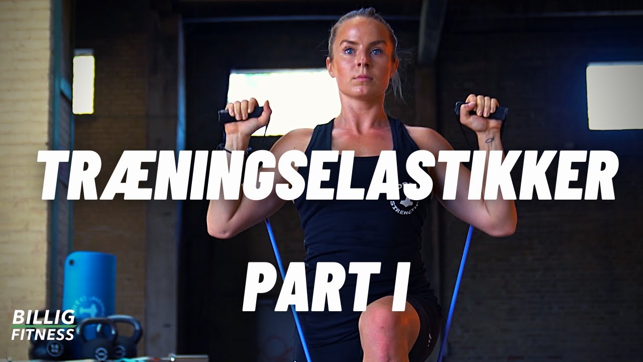 Træningselastik øvelser: 11 effektive øvelser med træningselastikker (Part 1)