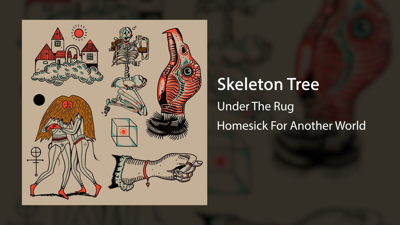 Under The Rug :: Skeleton Tree :: Homesick For Another World