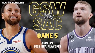 Golden State Warriors vs Sacramento Kings Full Game 5 Highlights | Apr 26 | 2023 NBA Playoffs