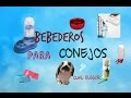 BEBEDEROS PARA CONEJOS. Distintos tipos y experiencias