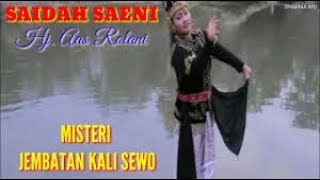Saedah Saeni - Hj. Aas Rolani (Misteri Jembatan Sewo Pantura)