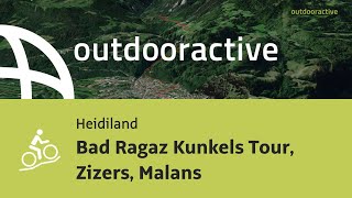 Bad Ragaz Kunkels Tour, Zizers, Malans