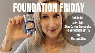 FOUNDATION FRIDAY- La Prairie Caviar Skin Concealer + Foundation SPF 15- Mature Skin- Yay? or Nay?