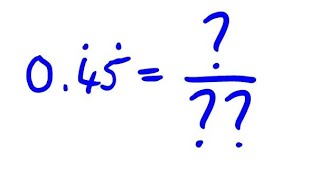 Convert 0.454545... to a fraction