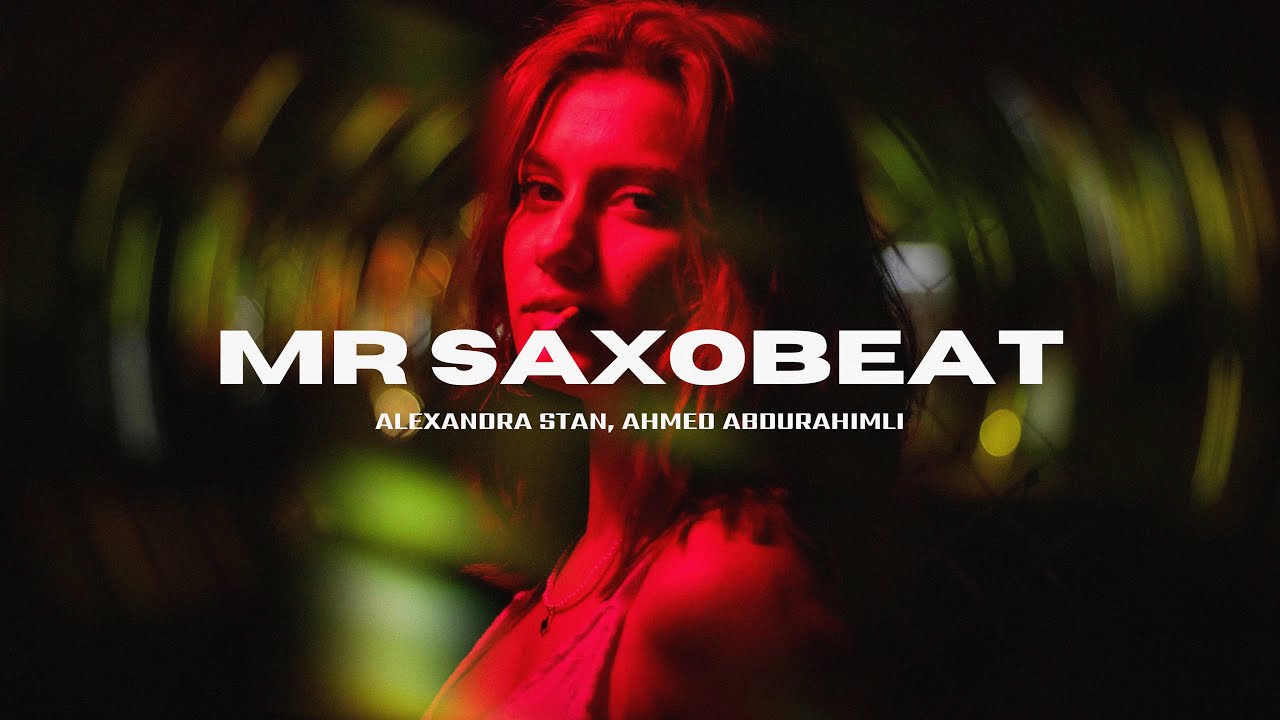 Alexandra Stan - Mr. Saxobeat (Ahmed Abdurahimli Remix)