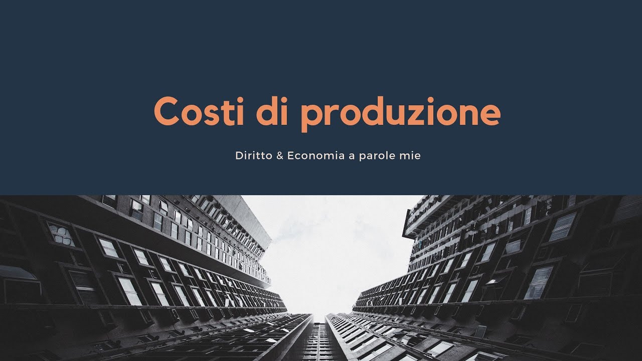 I Costi di Produzione