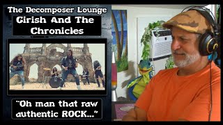 Girish And The Chronicles ROCK N&#39; ROLL IS HERE TO STAY | The Decomposer Lounge Reactions