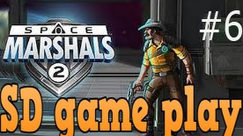 SPACE MARSHALS 2 part 6