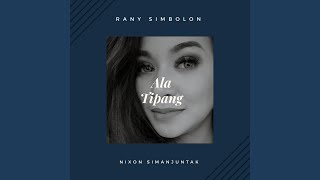 Ala Tipang (feat. Nixon Simanjuntak)