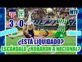 🚨JUNIOR SE DEVORÓ A NACIONAL 3-0 ¿ESTÁ LIQUIDADO? ESCÁNDALO ARBITRAL ¿ROJA PARA RIVERA? ¿ERA PENAL?