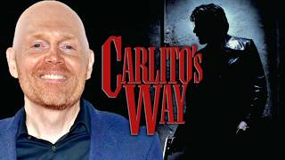 Bill Burr on Carlito's Way
