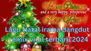 lagu Natal terbaru irama dangdut remix 2024.