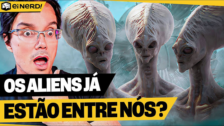 VIDA ALIENÍGENA EXISTE? ESTAMOS MESMO SOZINHOS NO UNIVERSO? – Ei Nerd Curiosidades