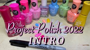 PROJECT POLISH (INTRO) 2022 | summer nail polish colors | using my stash