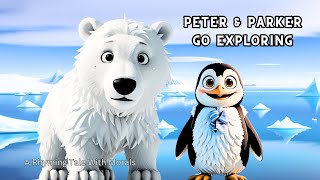 PETER & PARKER GO EXPLORING a rhyming story with morals #kidsbedtimestory #cartoonsforkids