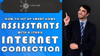 How to set up smart home assistants with a stable internet connection (2025) screenshot 2